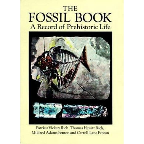 Pre-Owned The Fossil Book: A Record of Prehistoric Life (Paperback) 0486293718 9780486293714