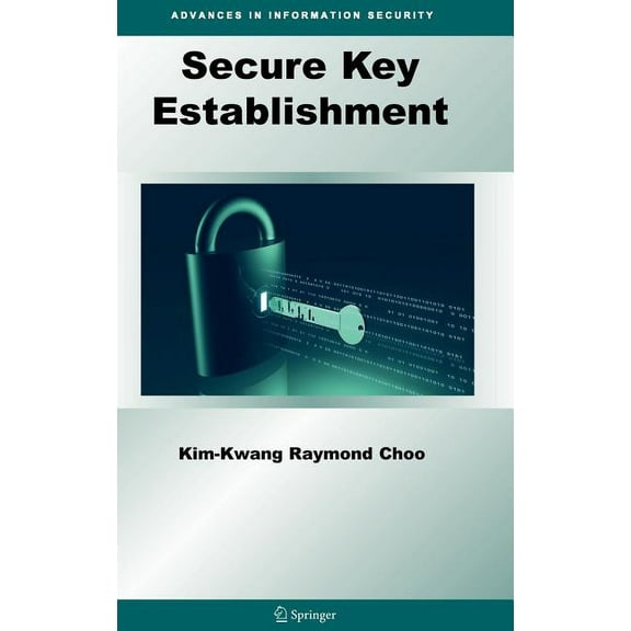 Advances in Information Security Secure Key Establishment, Book 41, (Hardcover)