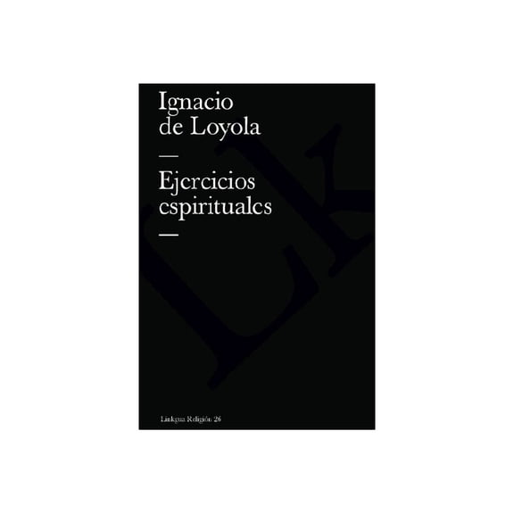 Ejercicios espirituales Linkgua Red Ediciones 9788498166736