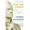 Light and Liberty : Reflections on the Pursuit of Happiness, Used [Paperback]