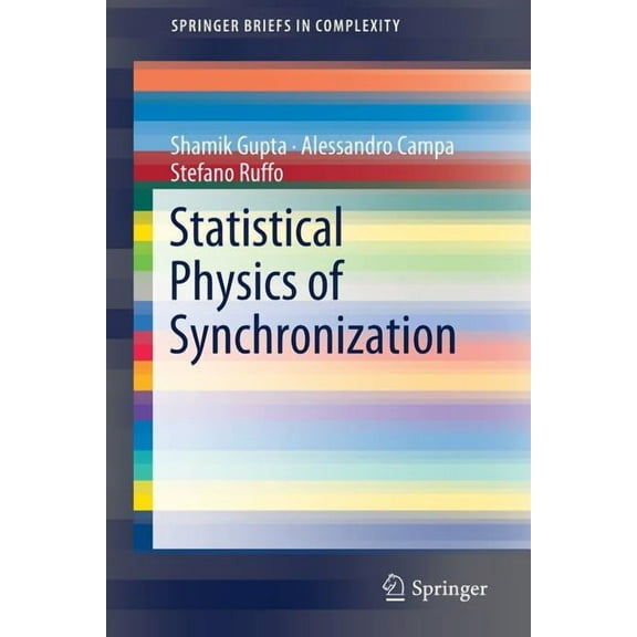 Springerbriefs in Complexity Statistical Physics of Synchronization, (Paperback)