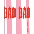 thumbnail image 1 of Pre-Owned Bad Bad (Paperback) 0977106497 9780977106493, 1 of 1