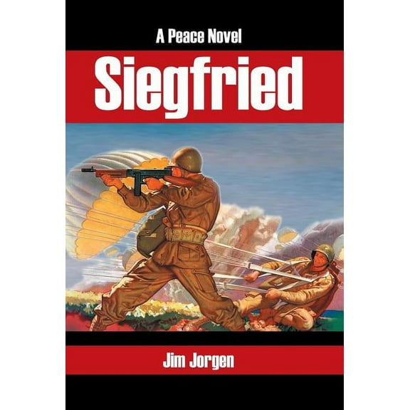 Siegfried : A Peace Novel
