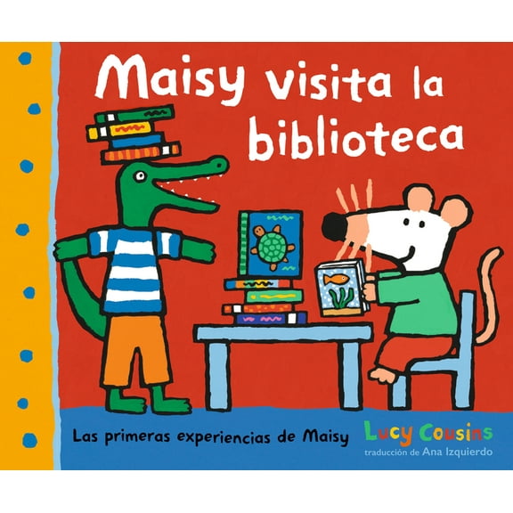 Las Primeras Experiencias de Maisy Maisy Visita La Biblioteca, (Hardcover)
