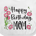 thumbnail image 4 of Inktastic Happy Birthday, Mom Pink Flowers Boys or Girls Baby Bib, 4 of 4