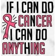 thumbnail image 2 of Cancer Survivor I Can Do Anything BCA Women's Graphic T Shirt Tees Brisco Brands X, 2 of 5