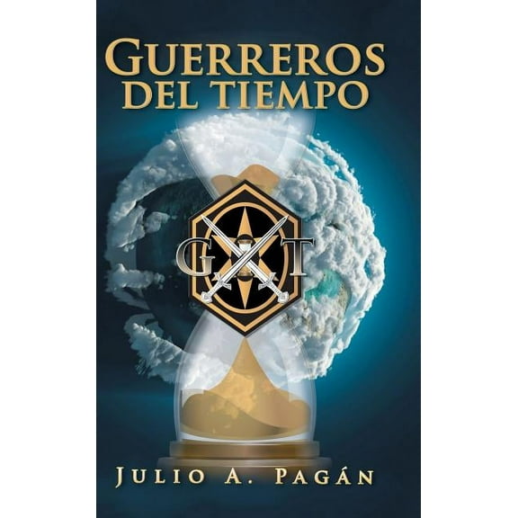 Guerreros Del Tiempo (Hardcover)