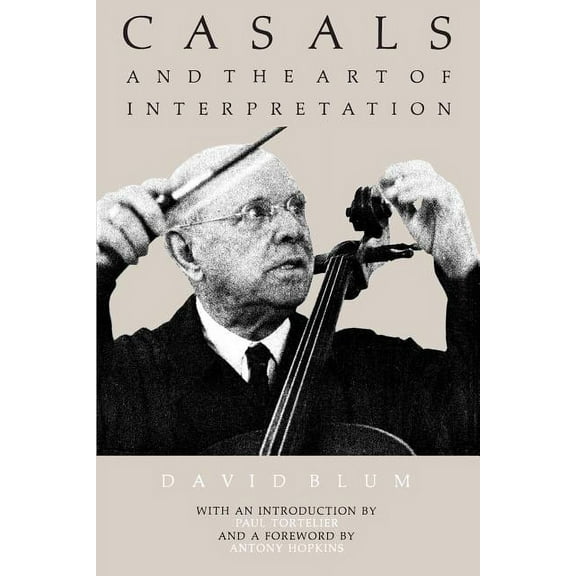 Casals and the Art of Interpretation (Edition 1) (Paperback)