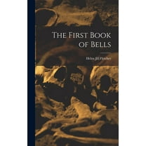 The First Book of Bells, (Hardcover)