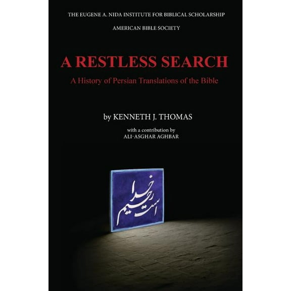 A Restless Search : A History of Persian Translations of the Bible (Paperback)