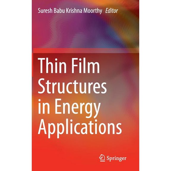 Thin Film Structures in Energy Applications, (Hardcover)