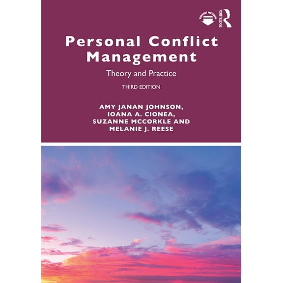 Personal Conflict Management: Theory and Practice, (Paperback)