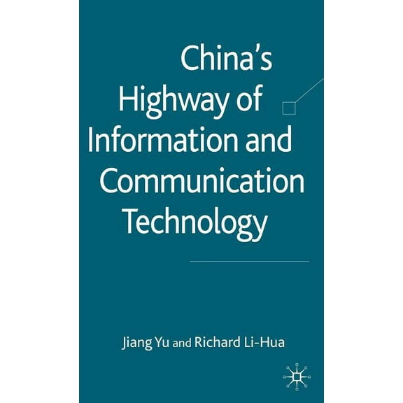 China's Highway of Information and Communication Technology, (Hardcover)