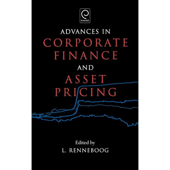 Advances in Corporate Finance and Asset Pricing, (Hardcover)