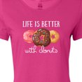 thumbnail image 4 of Inktastic Life is Better with Donuts Women's T-Shirt, 4 of 5