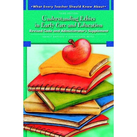 Pre-Owned Understanding Ethics in Early Care and Education: Revised Code and Administrator's Supplement (Paperback) 0137149131 9780137149131