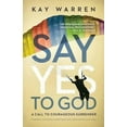 thumbnail image 2 of Say Yes to God: A Call to Courageous Surrender, (Paperback), 2 of 2