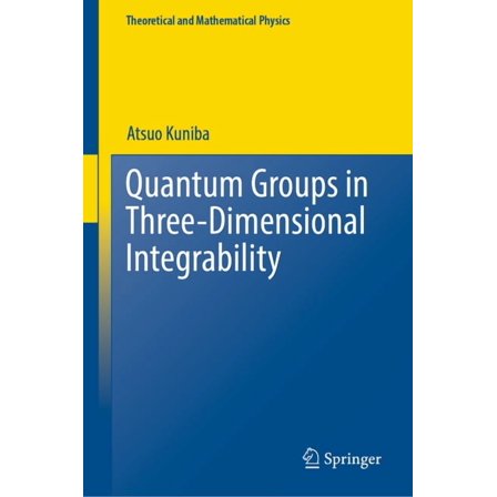 Theoretical and Mathematical Physics Quantum Groups in Three-Dimensional Integrability, (Hardcover)