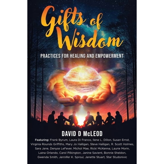 Gifts of Wisdom: Practices for Healing and Empowerment, (Paperback)