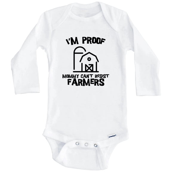 I'm Proof Mommy Can't Resist Farmers Funny Farming One Piece Baby Bodysuit (Long Sleeve), 0-3 Months White
