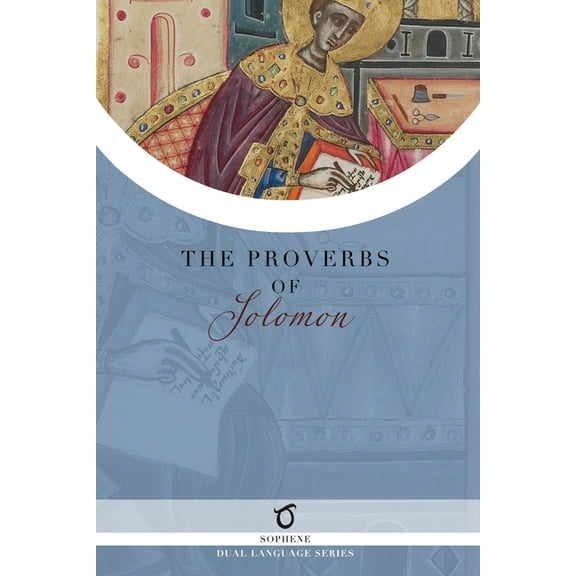 The Proverbs of Solomon: In Classical Armenian and English, (Paperback)