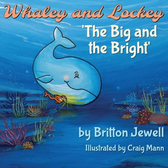 Whaley and Lockey: The Big and the Bright, (Paperback)