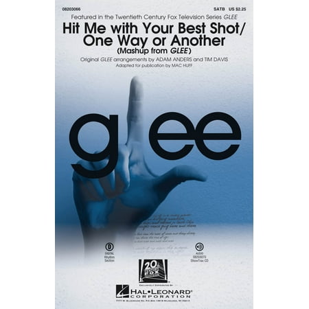 Hal Leonard Hit Me With Your Best Shot/One Way or Another (from Glee) SATB by Pat Benatar arranged by Adam (Best Way To Arrange Furniture)