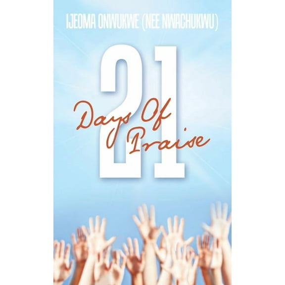 21 Days Of Praise, (Paperback)