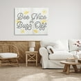 thumbnail image 2 of Stupell Industries Bee Nice or Buzz Off Phrase Animals & Insects Painting Gallery Wrapped Canvas Print Wall Art, 48 x 36, 2 of 7