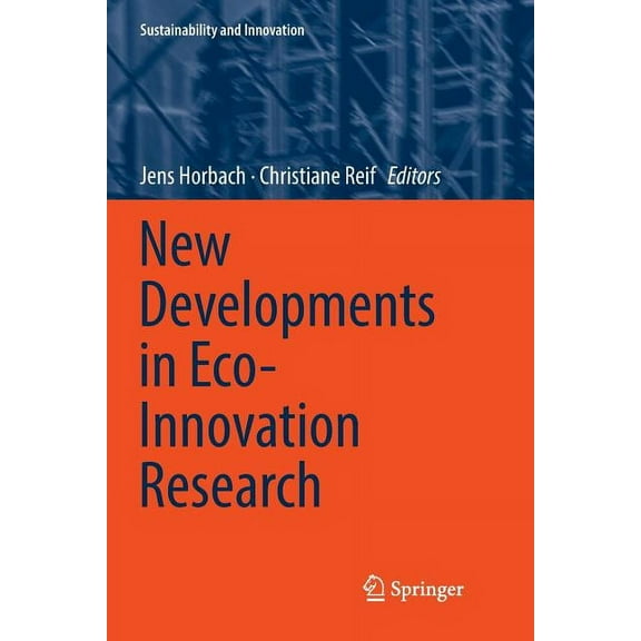 Sustainability and Innovation New Developments in Eco-Innovation Research, (Paperback)