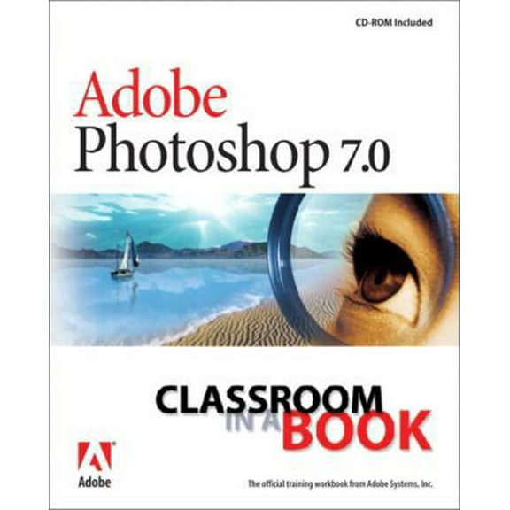 Pre-Owned Adobe Photoshop 7.0: Classroom in a Book (Paperback) 0321115627 9780321115621