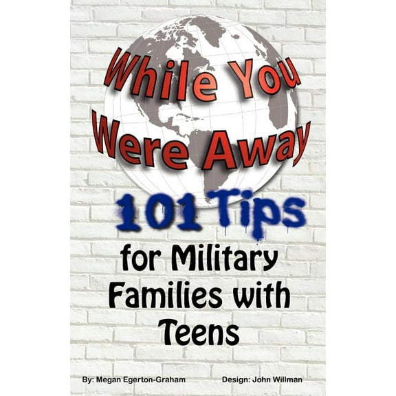 While You Were Away: 101 Tips for Military Families With Teens (Paperback)