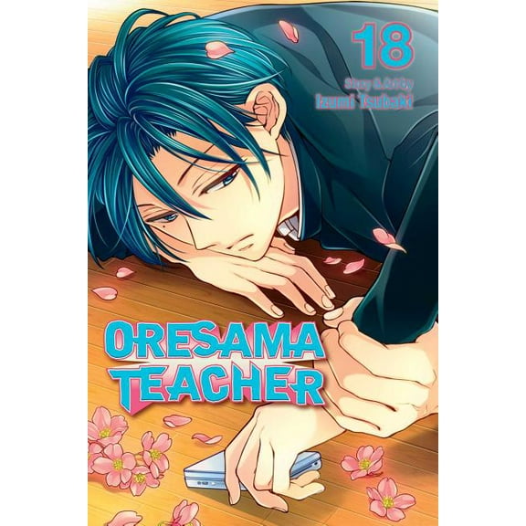Oresama Teacher Oresama Teacher, Vol. 18, Book 18, (Paperback)