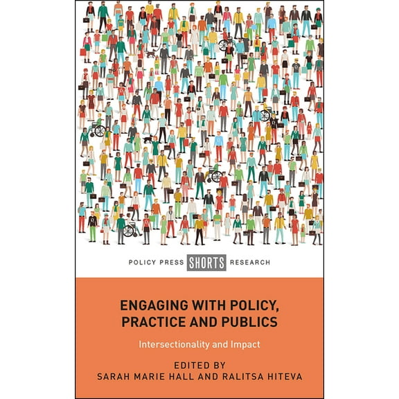 Engaging with Policy, Practice and Publics: Intersectionality and Impact, (Hardcover)
