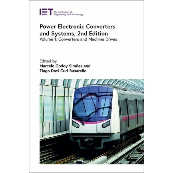 Energy Engineering Power Electronic Converters and Systems: Converters and Machine Drives, (Hardcover)