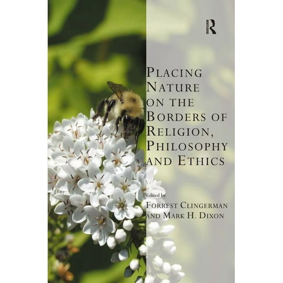 Transcending Boundaries in Philosophy an Placing Nature on the Borders of Religion, Philosophy and Ethics, (Hardcover)