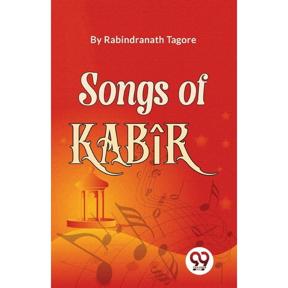 Songs Of Kabîr (Paperback)