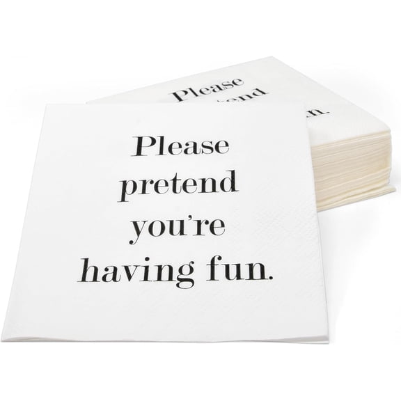 Gift Boutique Funny Cocktail Napkins, “Please Pretend You're Having Fun”, 100 Pack, 3-Ply Disposable Paper Beverage Napkins, White 5x5 Inch