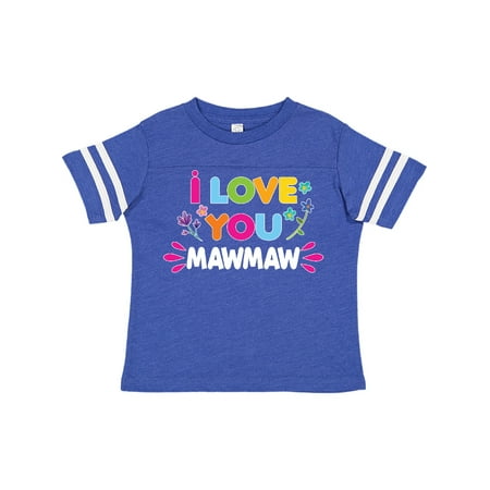 

Inktastic I Love You Mawmaw with Flowers Gift Toddler Toddler Girl T-Shirt
