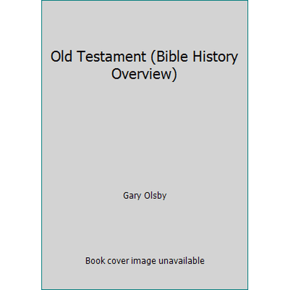 Pre-Owned Old Testament (Bible History Overview) (Paperback) 0899004415 9780899004419