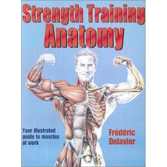Pre-Owned Strength Training Anatomy (Paperback) 0736041850 9780736041850