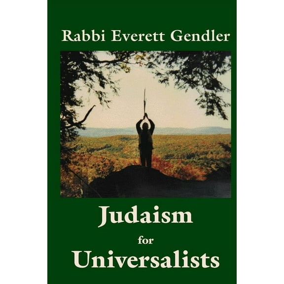 Judaism for Universalists (Paperback)