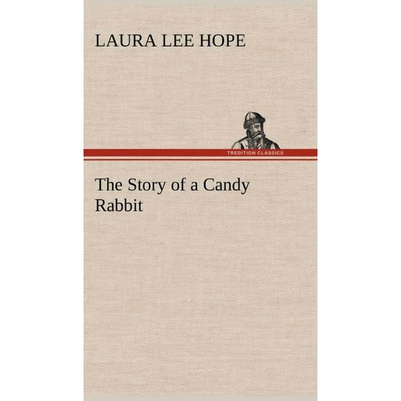 The Story of a Candy Rabbit (Hardcover)