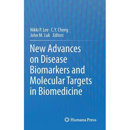 New Advances on Disease Biomarkers and Molecular Targets in Biomedicine (Hardcover)