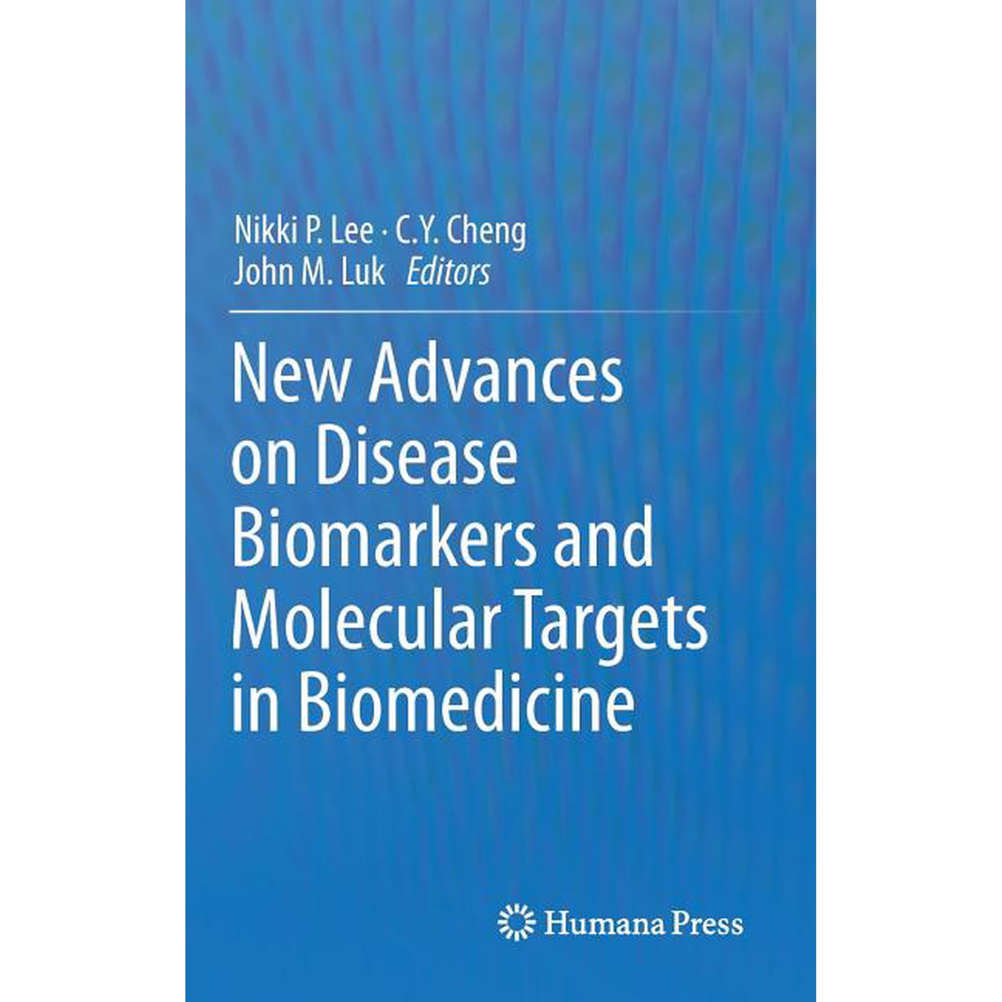 New Advances on Disease Biomarkers and Molecular Targets in Biomedicine (Hardcover)