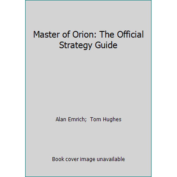 Pre-Owned Master of Orion: The Official Strategy Guide (Paperback) 1559585072 9781559585071