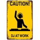 thumbnail image 1 of Letrero de aluminio de metal retro, precaución, DJ en el trabajo, decoración de pared para el hogar al aire libre Tamaño: 8 x 12 pulgadas, 1 of 4