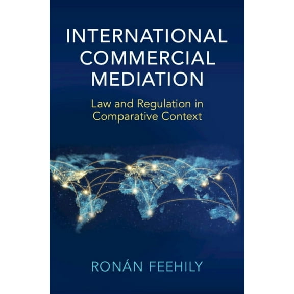 International Commercial Mediation, (Paperback)