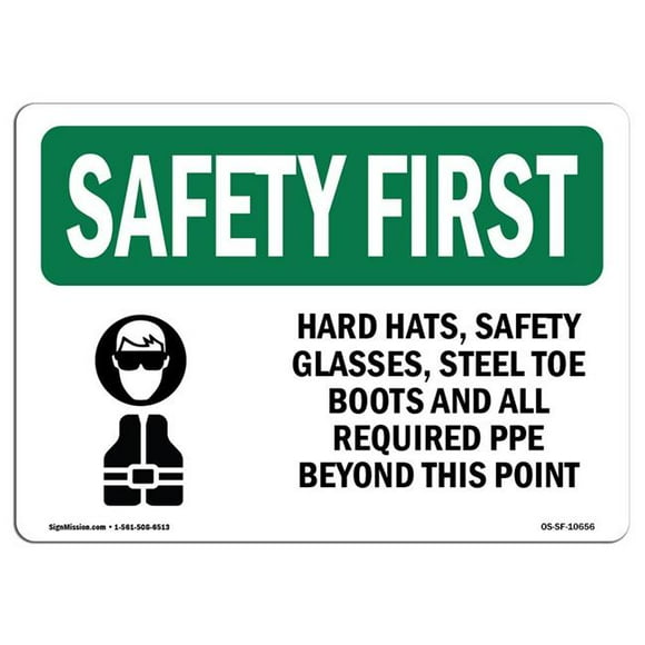 SignMission OS-SF-A-710-L-10656 7 x 10 in. OSHA Safety First Sign - Hard Hats, Safety Goggles with Symbol