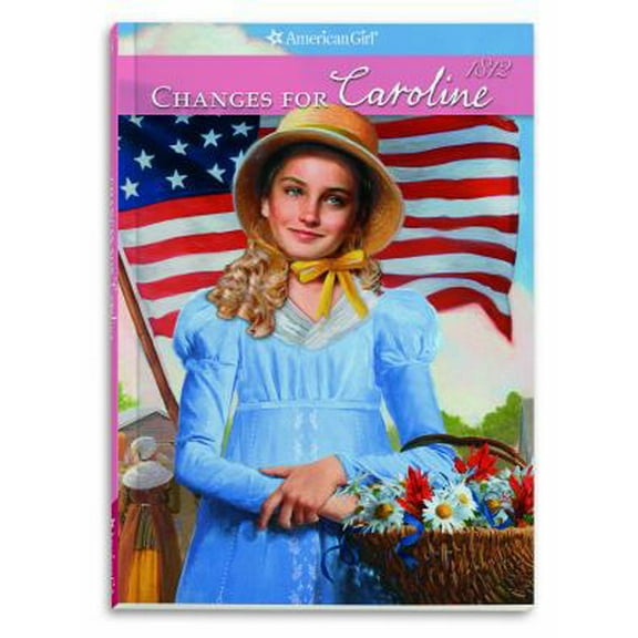 Pre-Owned Changes for Caroline (Caroline American Girls Collection, 6) (Paperback) 1593698925 9781593698928